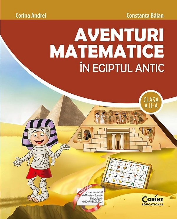 Aventuri Matematice In Egiptul Antic Cls. A Ii-A 2024, Constanta Balan, Corina Andrei - Editura Corint [1]