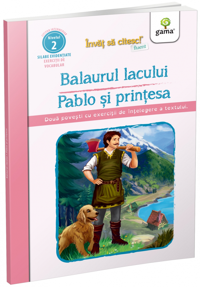 Balaurul Lacului - Pablo Si Printesa,  - Editura Gama [1]