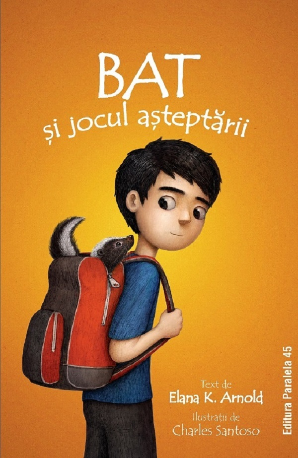 Bat Si Jocul Asteptarii, Elana K. Arnold - Editura Paralela 45 [1]