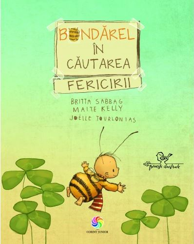 Bondarel In Cautarea Fericirii (Tl), Maite Kelly, Britta Sabbag, Joelle Tourlonias - Editura Corint [1]