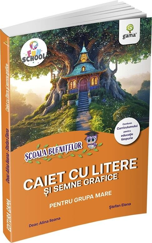 Caiet Cu Litere Si Semne Grafice Pentru Grupa Mare, Deac Alina Ileana, Ștefan Elena - Editura Gama [1]