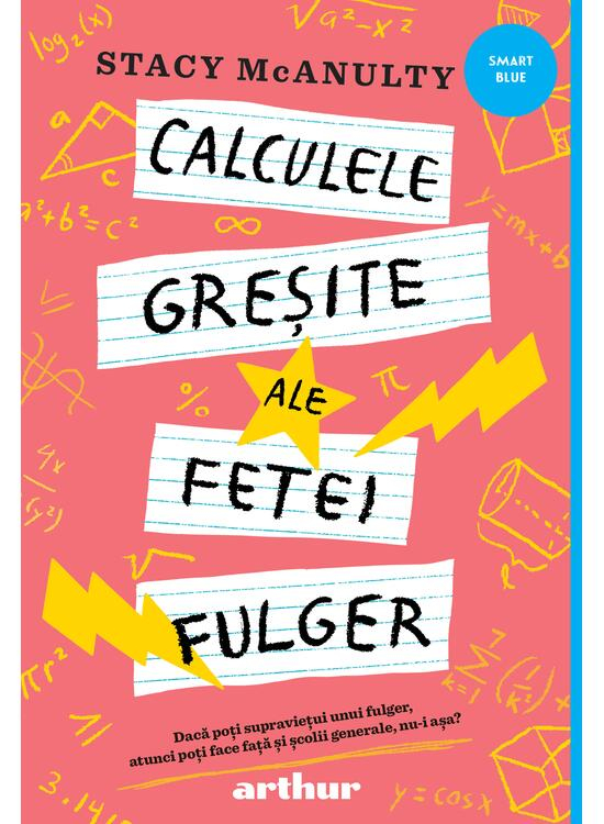 Calculele Gresite Ale Fetei Fulger, Stacy Mcanulty - Editura Art [1]