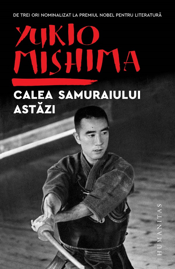 Calea Samuraiului Astazi, Yukio Mishima - Editura Humanitas [1]