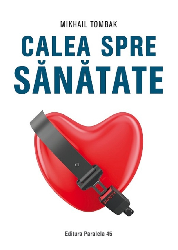 Calea Spre Sanatate, Tombak Mikhail - Editura Paralela 45 [1]