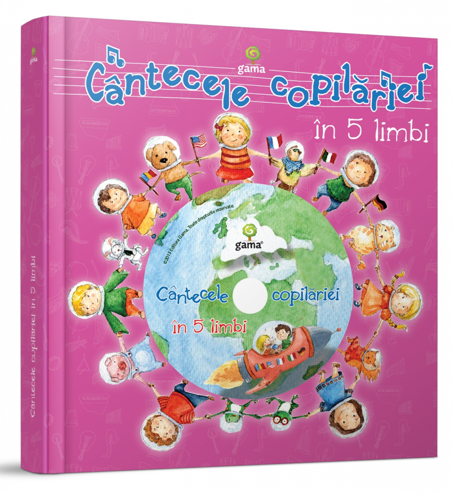 Cantecele Copilariei In 5 Limbi,  - Editura Gama [1]