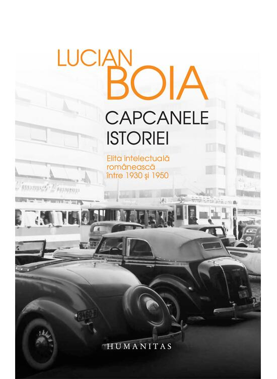 Capcanele Istoriei, Lucian Boia - Editura Humanitas [1]