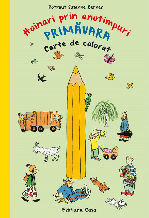 Carte De Colorat - Hoinari Prin Anotimpuri. Primavara, Rotraut Susanne Berner - Editura Casa [1]