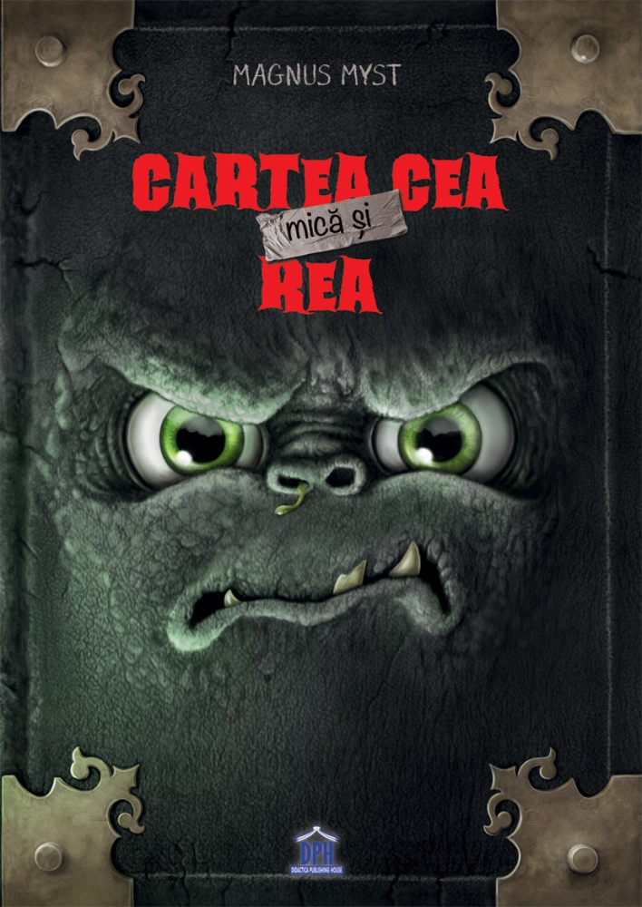 Cartea Cea Mica Si Rea, Magnus Myst - Editura DPH [1]