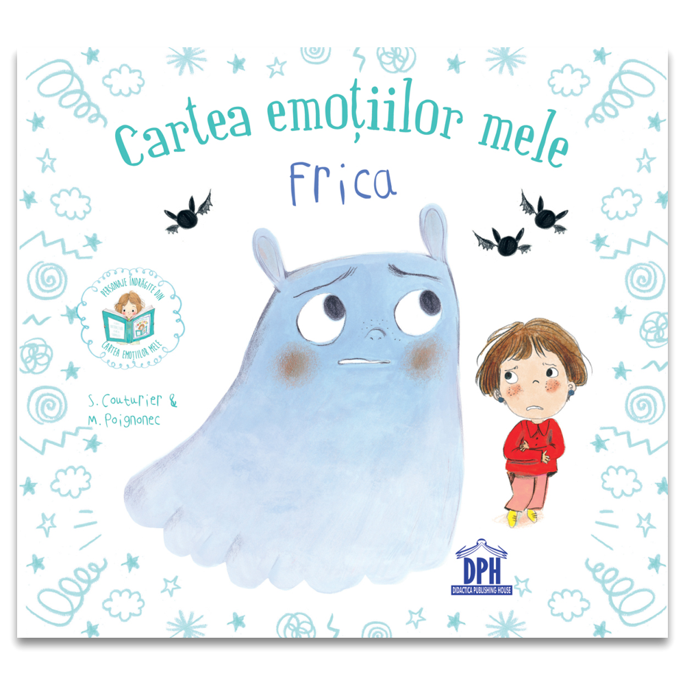 Cartea Emotiilor Mele - Frica, Stéphanie Couturier - Editura DPH [1]