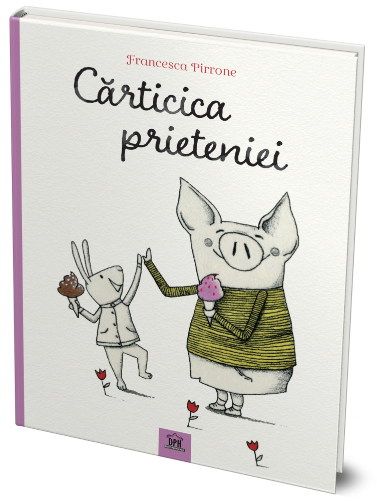 Carticica Prieteniei, Francesca Pirrone - Editura DPH [1]