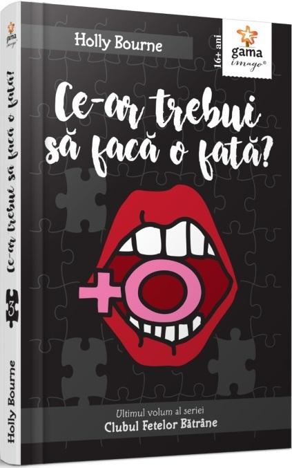 Ce-Ar Trebui Sa Faca O Fata?, Holly Bourne - Editura Gama [1]