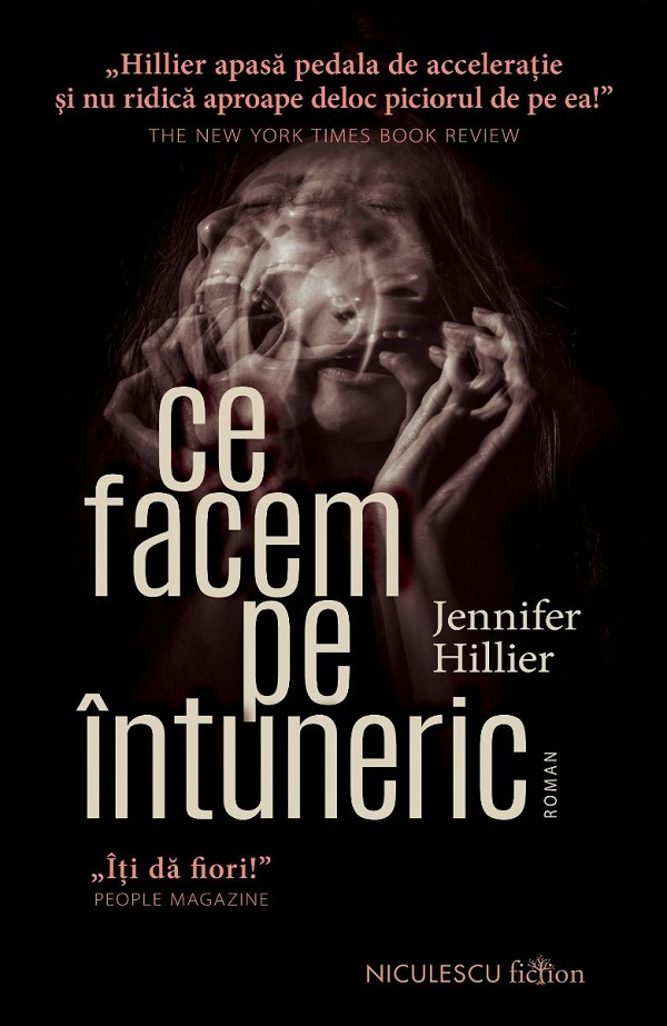 Ce Facem Pe Intuneric, Jennifer Hillier - Editura Niculescu [1]