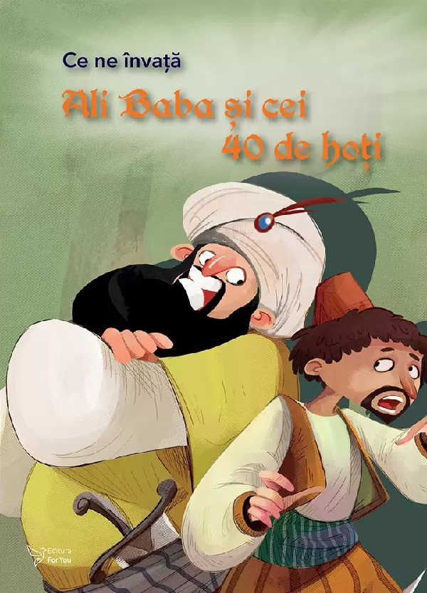 Ce Ne Invata Ali Baba Si Cei 40 De Hoti, - Editura For You [1]