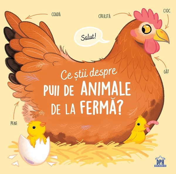Ce Stii Despre Puii De Animale De La Ferma?, Olivier Le Gall - Editura DPH [1]