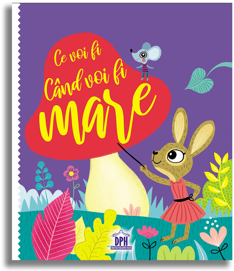 Ce Voi Fi Cand Voi Fi Mare, Caroline & Virginie, Lucile Ahrweiller - Editura DPH [1]