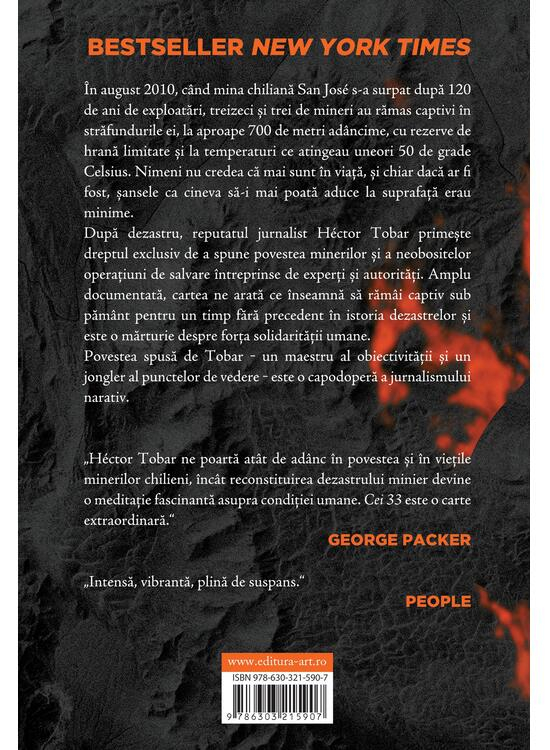 Cei 33. Povestea Nespusa A Barbatilor Ingropati Intr-O Mina Din Chile, Héctor Tobar - Editura Art [2]