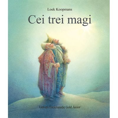 Cei Trei Magi, Loek Koopmans - Editura Univers Enciclopedic [1]