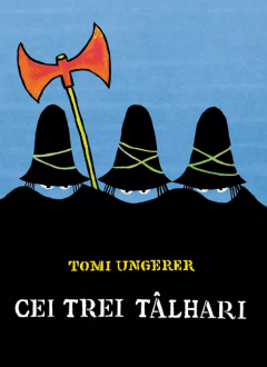 Cei Trei Talhari, Tomi Ungerer - Editura Art [1]