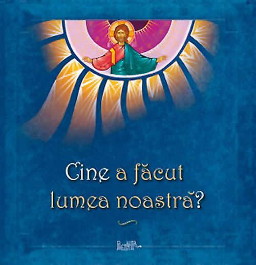 Cine A Facut Lumea Noastra?,  - Editura PREDANIA [1]