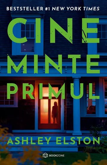 Cine Minte Primul , Ashley Elston - Editura Bookzone [1]