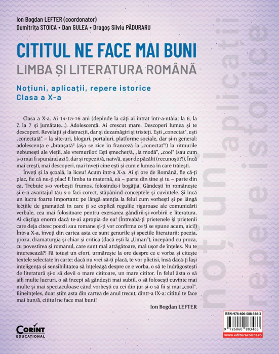 Cititul Ne Face Mai Buni. Limba Și Literatura Română. Noțiuni, Aplicații, Repere Istorice. Clasa A X-A, Ion Bogdan Lefter (Coordonator), Dumitriţa Stoica, Dan Gulea, Dragoș Silviu Păduraru - Editura C [2]