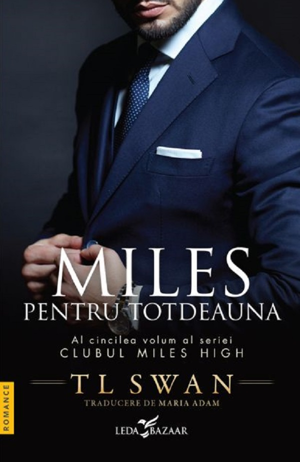 Clubul Miles High Vol. 5 Miles Pentru Totdeauna, T.L. Swan - Editura Corint [1]
