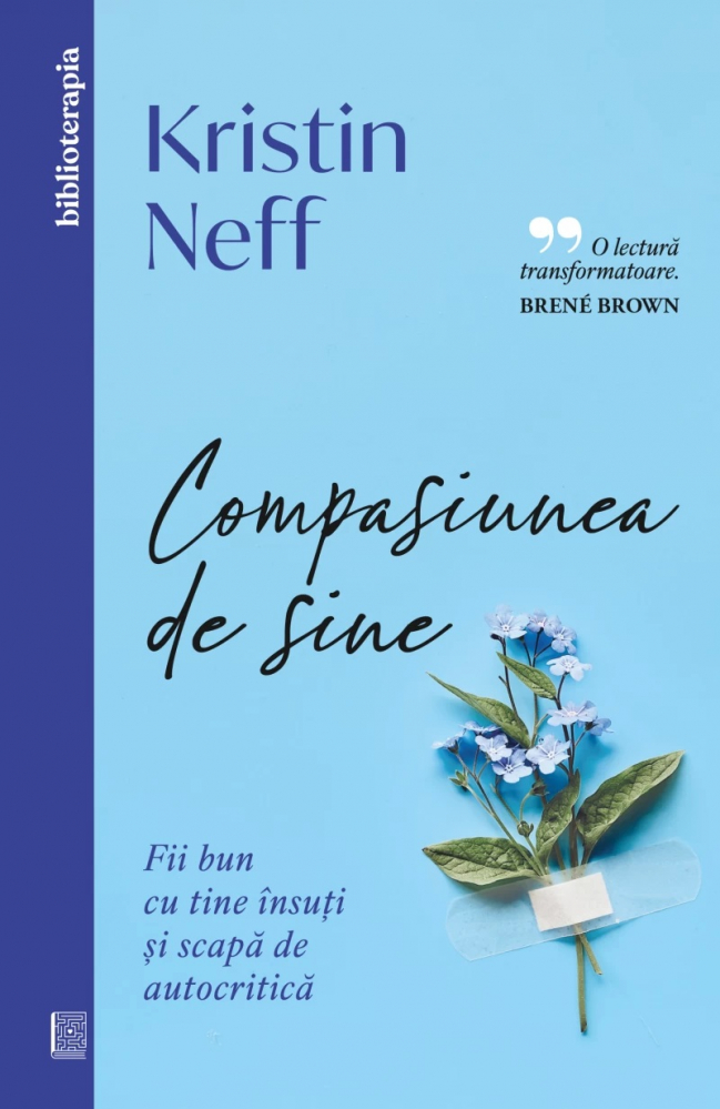 Compasiunea De Sine, Kristin Neff - Editura Curtea Veche [1]