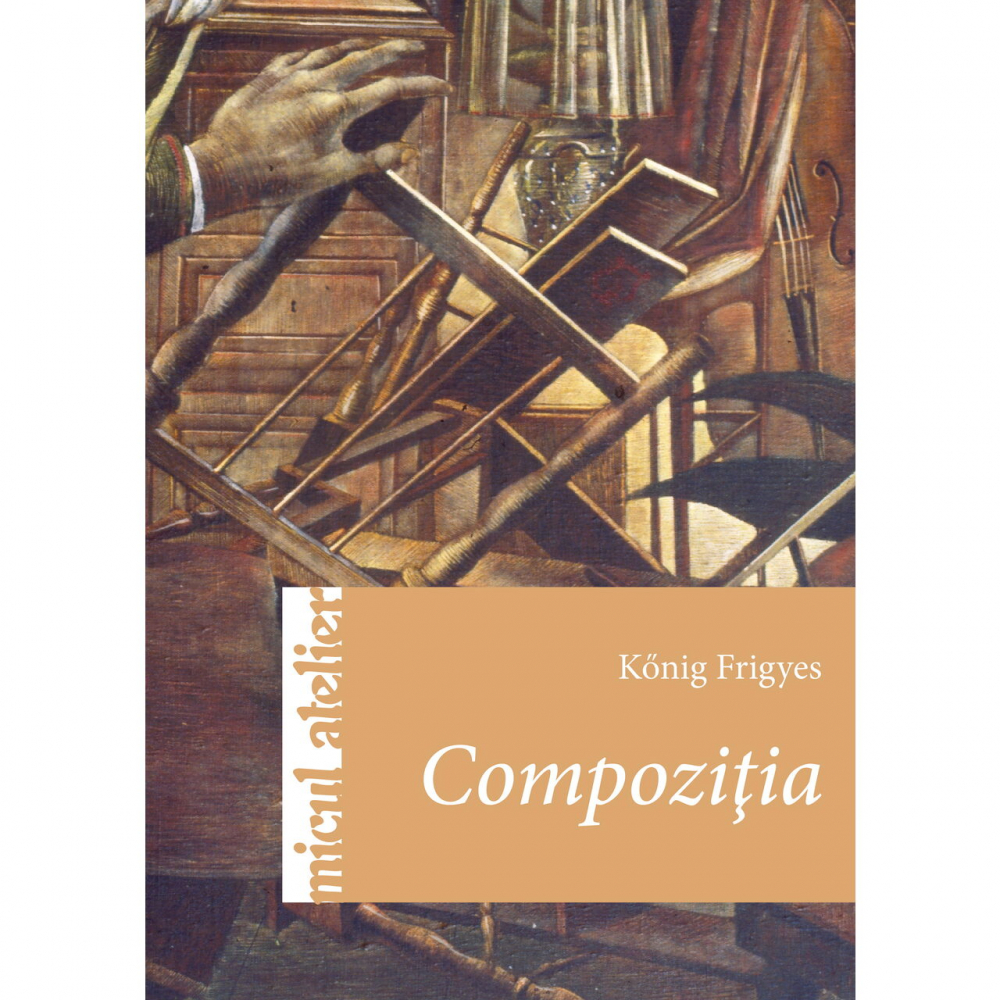 Compozitia, Konig Frigyes - Editura Casa [1]