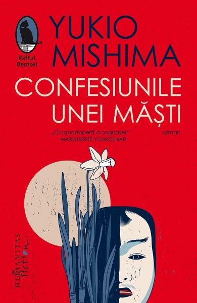 Confesiunile Unei Masti, Yukio Mishima  - Editura Humanitas Fiction [1]