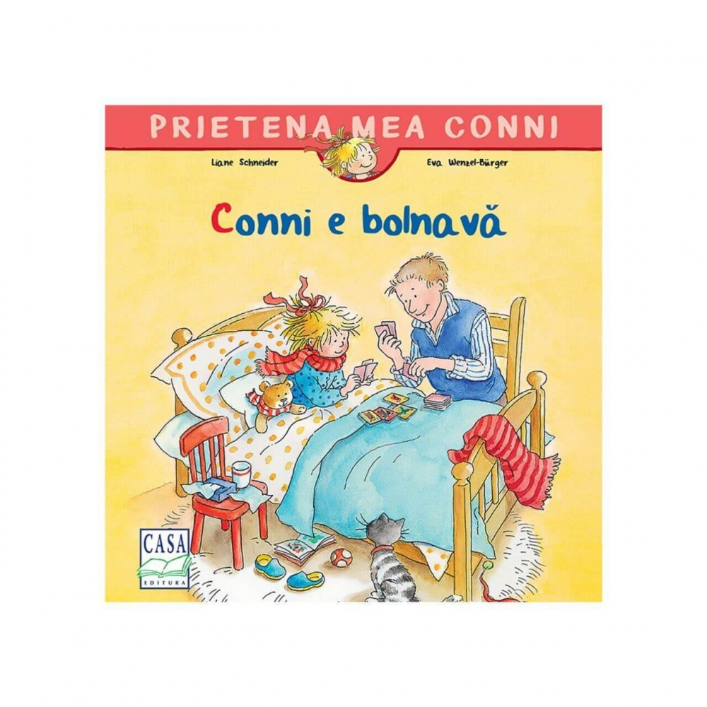 Conni E Bolnava, Liane Schneider - Editura Casa [1]