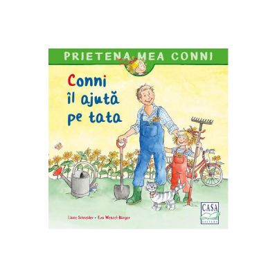 Conni Il Ajuta Pe Tata, Liane Schneider - Editura Casa [1]