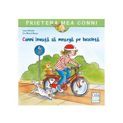 Conni Invata Sa Mearga Pe Bicicleta, Liane Schneider - Editura Casa [1]