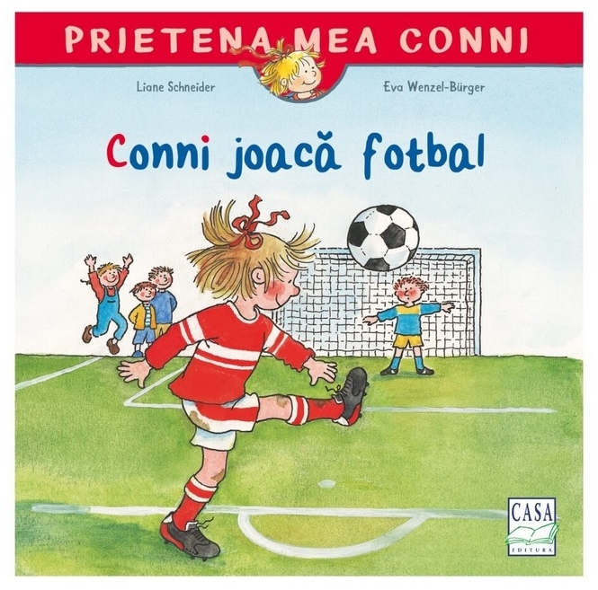 Conni Joaca Fotbal, Liane Schneider - Editura Casa [1]