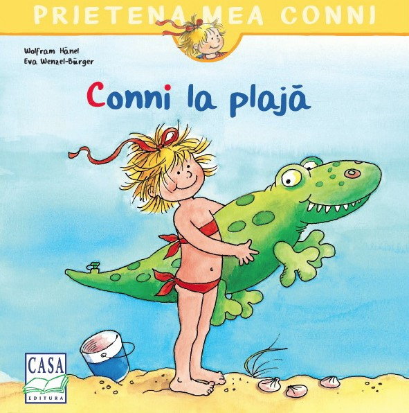 Conni La Plaja, Liane Schneider, Eva Wenzel-Burger - Editura Casa [1]
