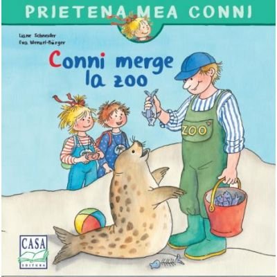 Conni Merge La Zoo, Liane Schneider, Eva Wenzel-Burger - Editura Casa [1]