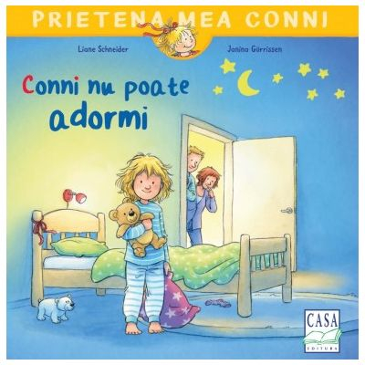 Conni Nu Poate Adormi, Liane Schneider - Editura Casa [1]