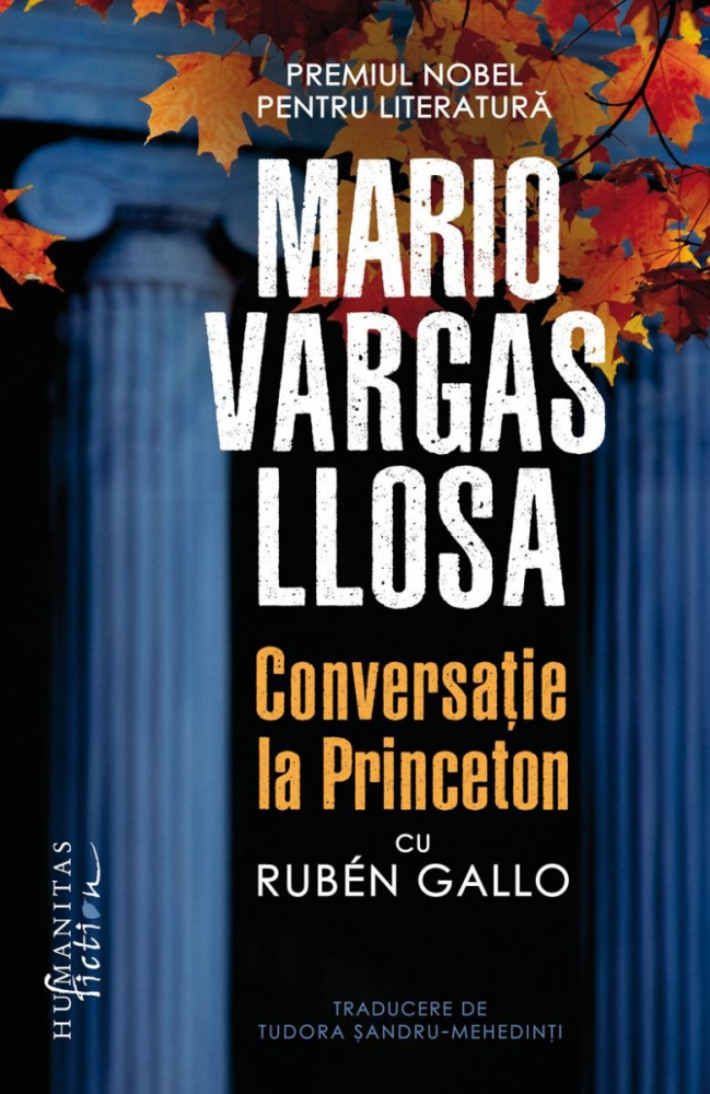Conversație La Princeton, Mario Vargas Llosa  - Editura Humanitas Fiction [1]