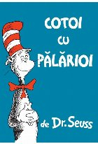 Cotoi Cu Palarioi, Dr. Seuss - Editura Art [1]