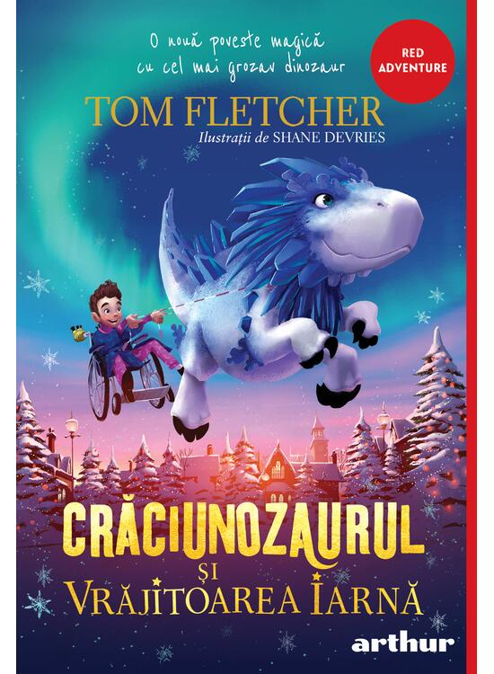 Craciunozaurul Si Vrajitoarea Iarna, Tom Fletcher - Editura Art [1]