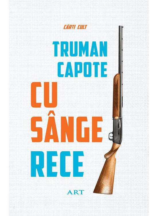 Cu Sange Rece, Truman Capote - Editura Art [1]