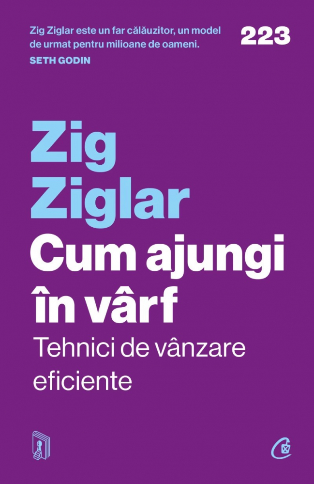 Cum Ajungi În Vârf. Tehnici De Vânzare Eficiente, Zig Ziglar - Editura Curtea Veche [1]