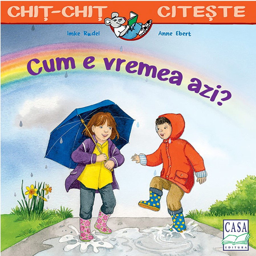 Cum E Vremea Azi?, Anne Ebert, Imke Rudel - Editura Casa [1]