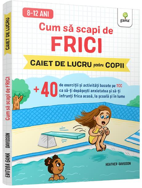 Cum Sa Scapi De Frici/ Stare De Bine,  - Editura Gama [1]