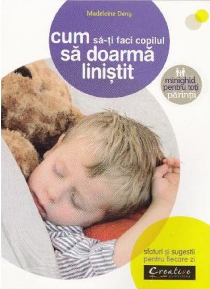 Cum Sa-Ti Faci Copilul Sa Doarma Linistit,  - Editura DPH [1]
