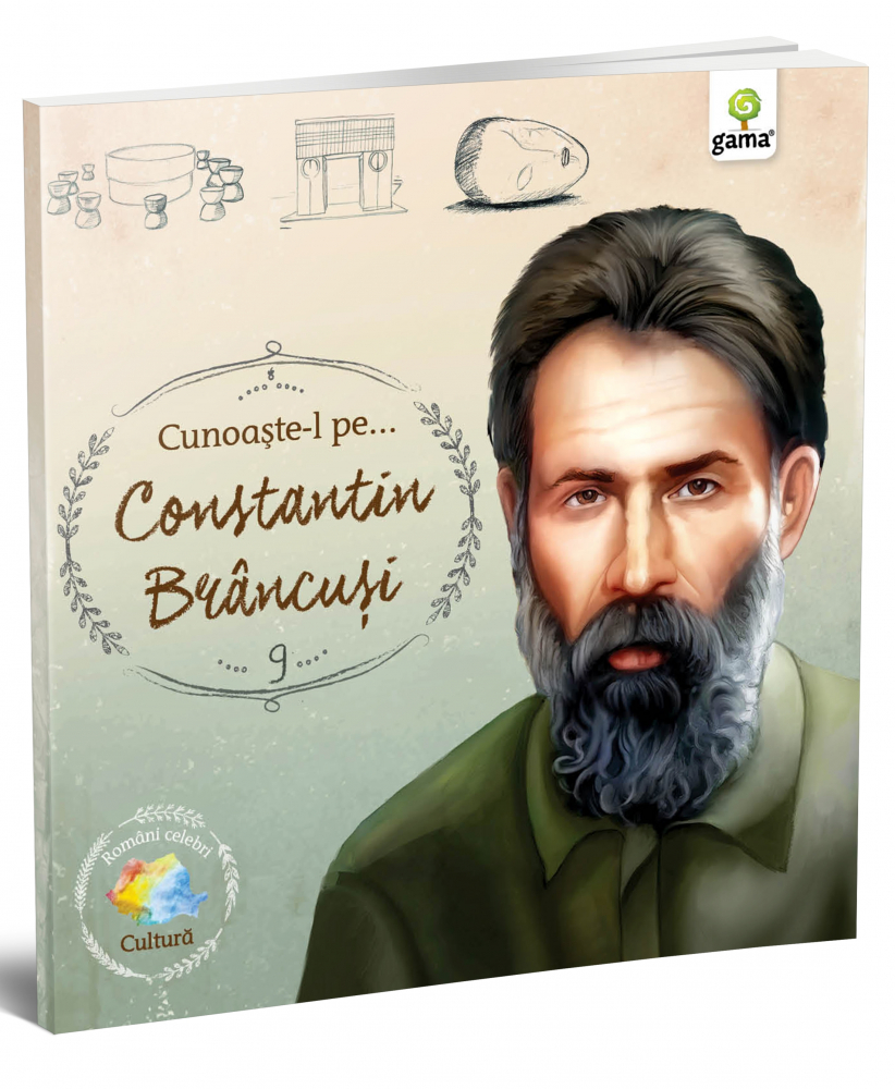Cunoaste-L Pe...Constantin Brancusi,  - Editura Gama [1]