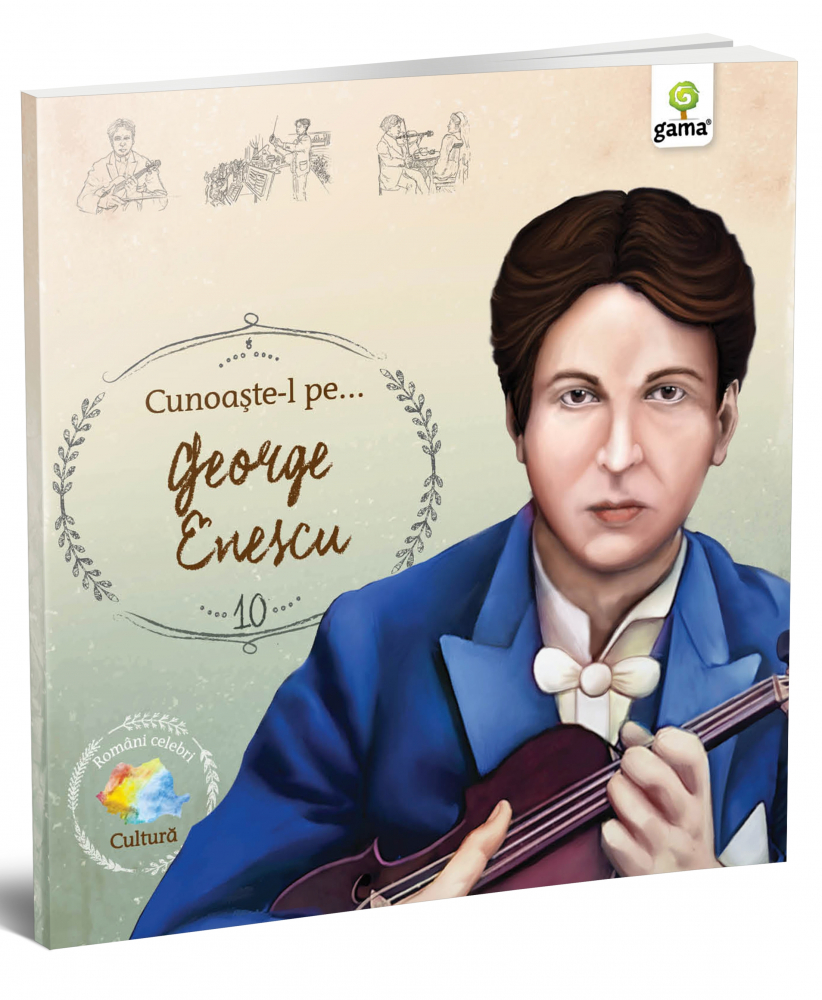 Cunoaste-L Pe...George Enescu,  - Editura Gama [1]