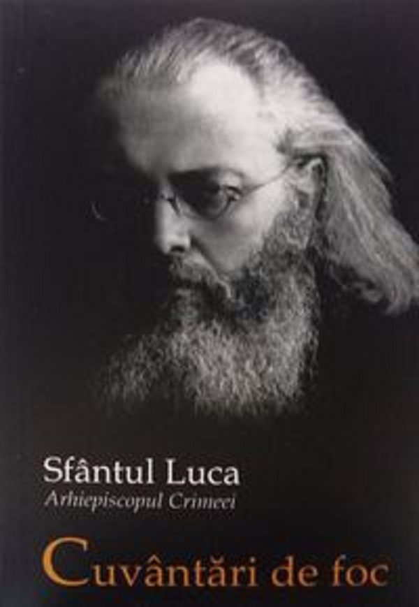 Cuvantari De Foc, Arhiepiscopul Crimeei, Sfantul Luca - Editura Sophia [1]