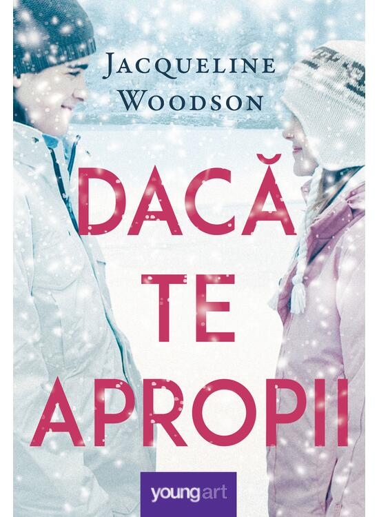 Daca Te Apropii, Jacqueline Woodson - Editura Art [1]