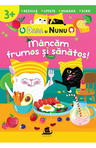 Dada Si Nunu.Mancam Frumos Si Sanatos!,   - Editura Humanitas [1]