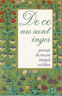 De Ce Nu Sunt Inger. Povesti De Trecut Timpul Cu Folos,  - Editura Sophia [1]